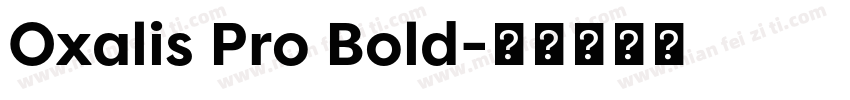 Oxalis Pro Bold字体转换